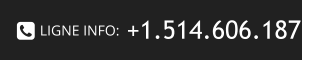 +1.514.606.1875 LIGNE INFO: